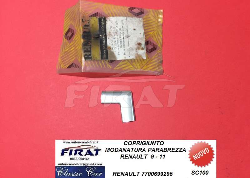 COPRIGIUNTO MODANATURA PARABREZZA RENAUL 9 - 11 (7700699295)